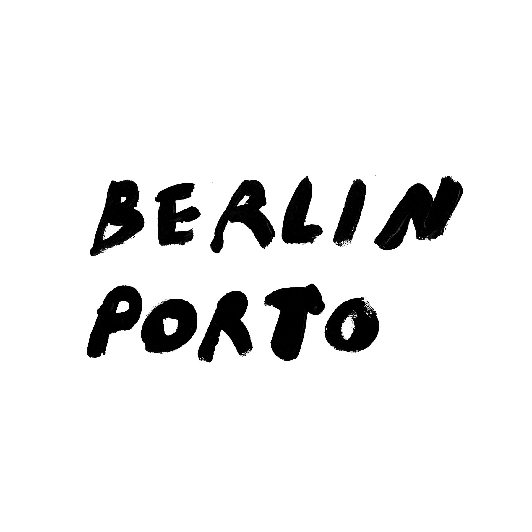 BERLIN &amp; PORTO
